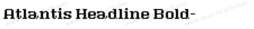 Atlantis Headline Bold字体转换